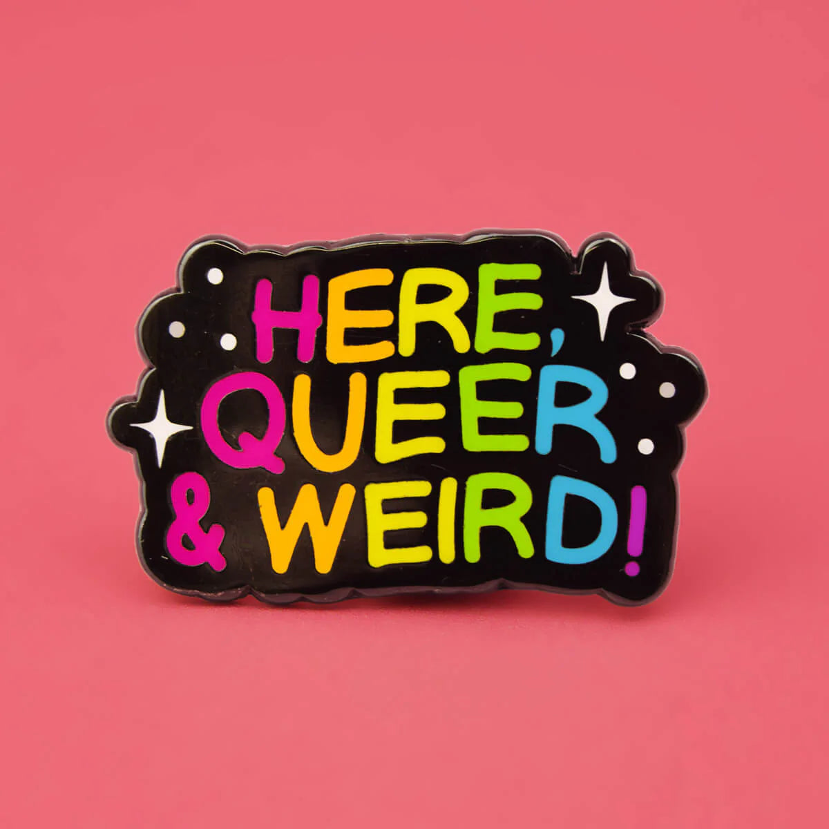 Here, Queer & Weird Enamel Pin